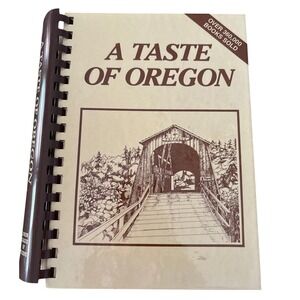 A Taste of Oregon Cookbook Junior League of Eugene 16th Printing 2001